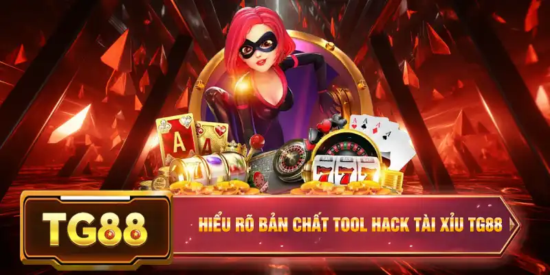Hiểu rõ bản chất tool hack tài xỉu TG88